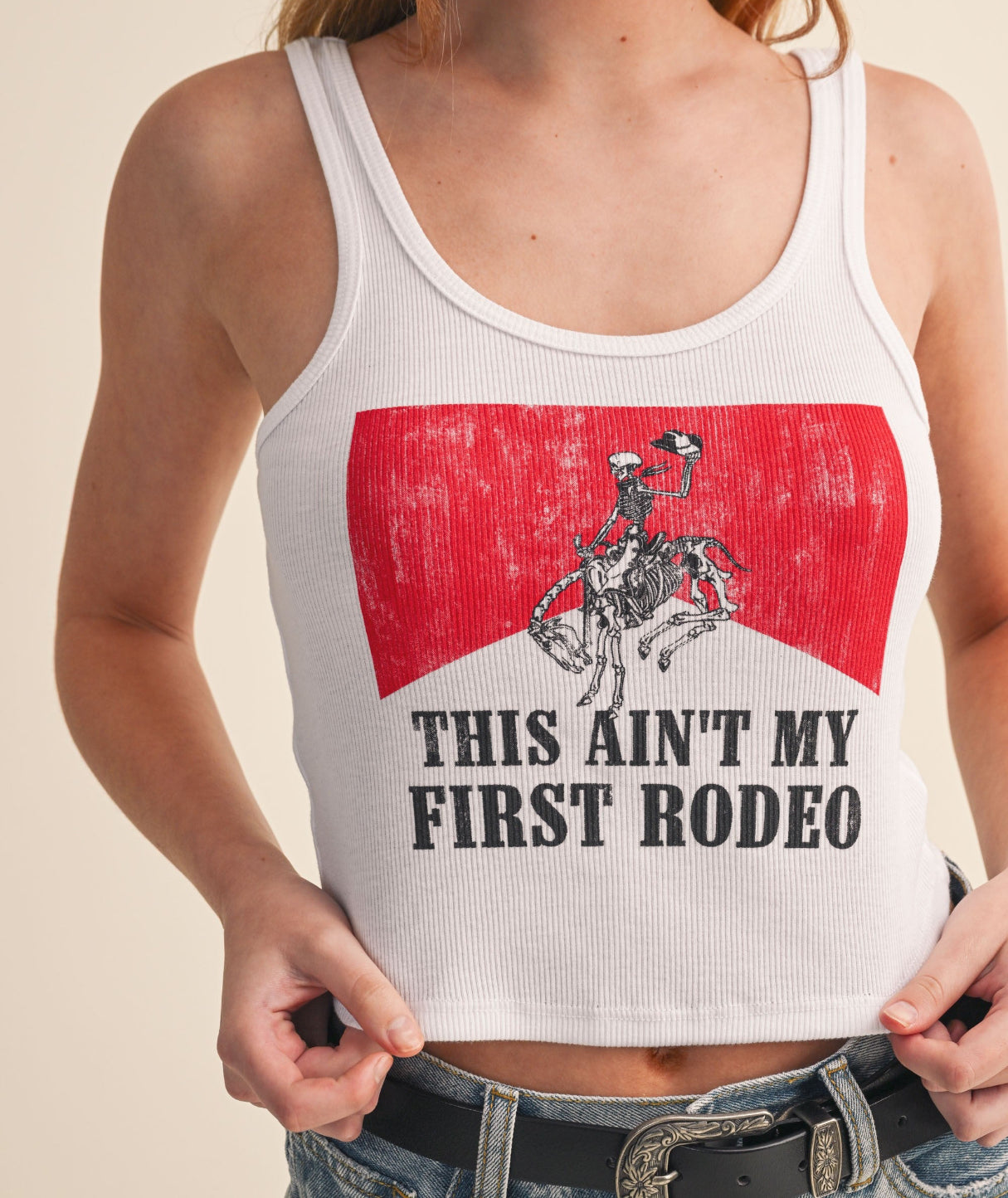 Ain't My First Rodeo Tank